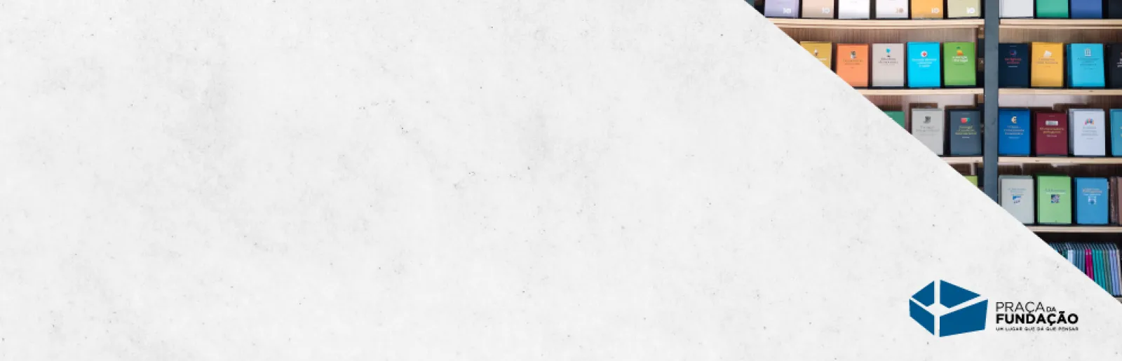 Imagem de uma estante de livros da Fundação para ilustrar a Praça da Fundação «Afinal, o que é Portugal?»