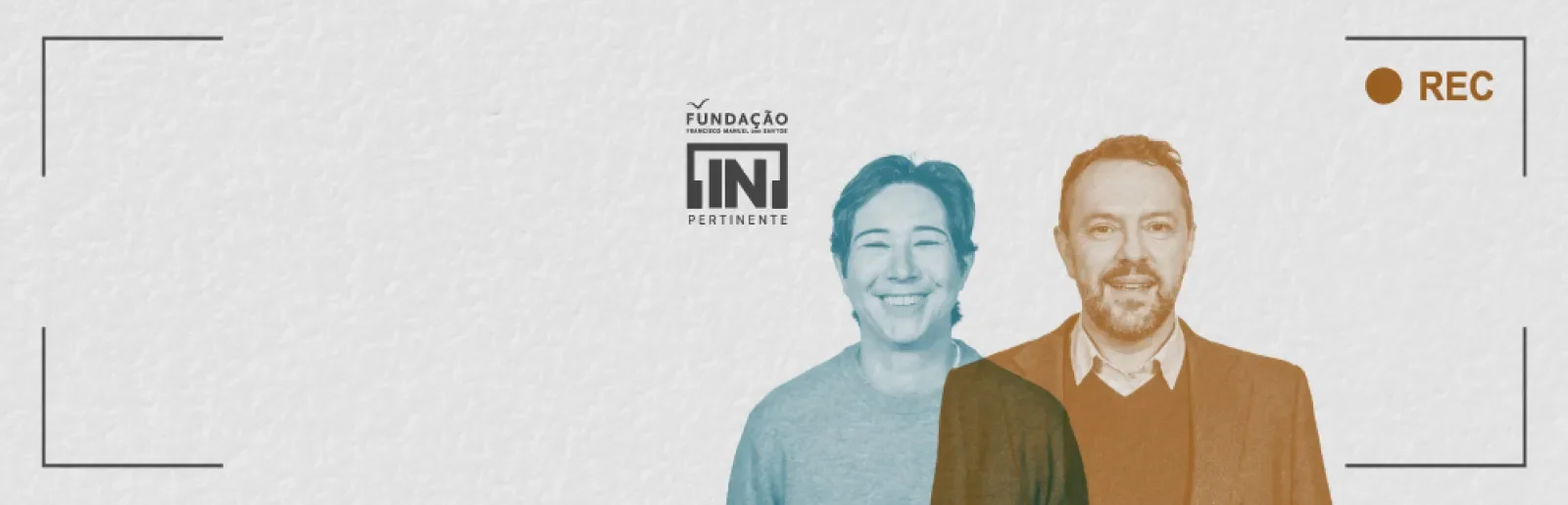 A humorista Luana do Bem ao lado do politólogo Pedro Magalhães, sobre um fundo cinzento, com os logotipos "Fundação Francisco Manuel dos Santos" e "[IN]Pertinente" ao centro.
