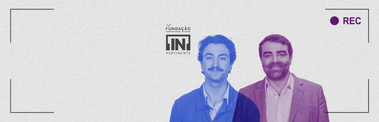 O humorista Manel Rosa ao lado do economista João Duarte. Ao centro o logo "[IN]Pertinente".