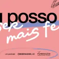 Imagem ilustrativa do episódio do podcast «Eu posso ser...»