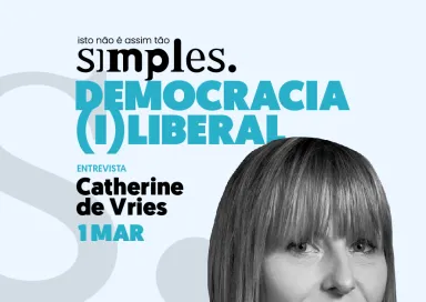 Democracia (i)liberal não é assim tão simples, com Catherine de Vries