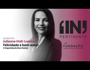 Retrato de Julianne Holt-Lunstad com texto: "Entrevista - Felicidade e bem-estar: A Importância dos Outros."