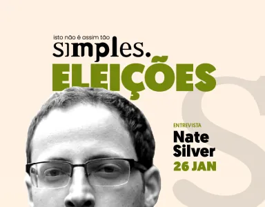 Imagem em tons claros com texto: "Isto não é assim tão simples. ELEIÇÕES. ENTREVISTA Nate Silver 26 JAN."