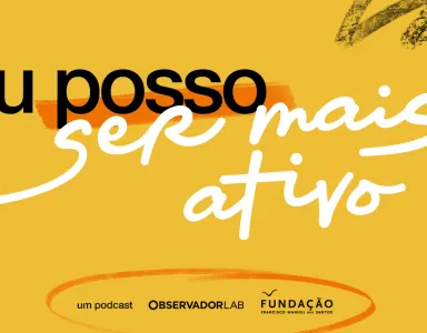 Texto «Eu posso ser mais ativo», sobre um fundo laranla, com os logotipos da Fundação e do Observador Lab