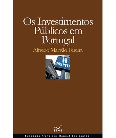 Os Investimentos Públicos em Portugal