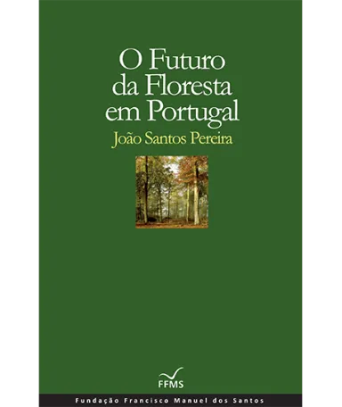 O Futuro da Floresta em Portugal