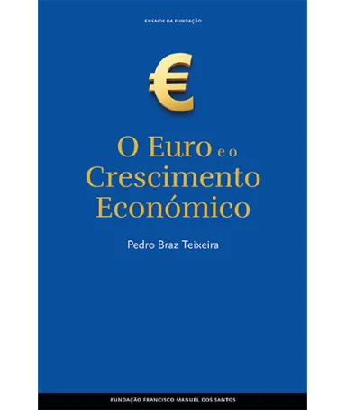 O Euro e o Crescimento Económico