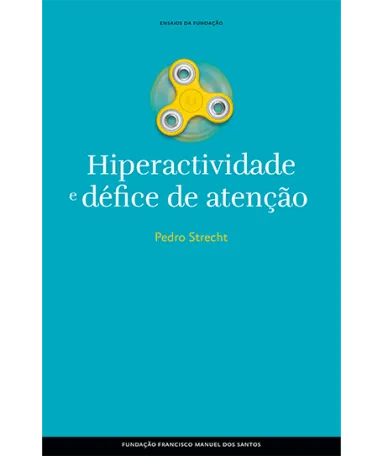 Hiperactividade e défice de atenção