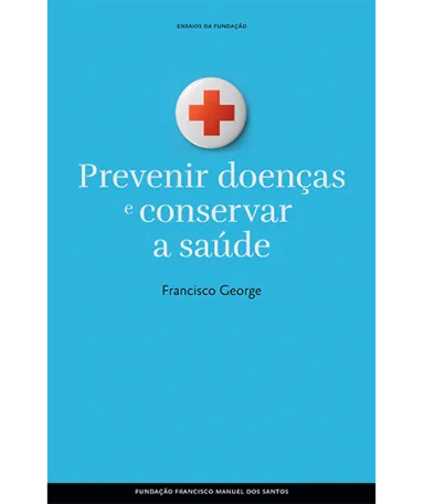 Prevenir Doenças e Conservar a Saúde