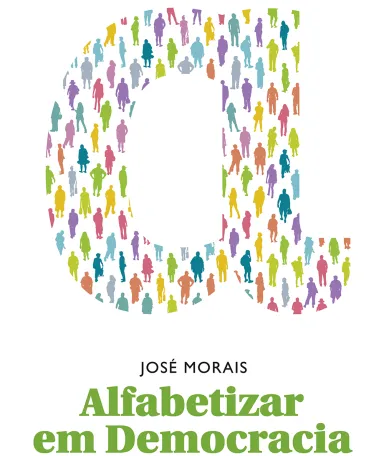 Alfabetizar em democracia. um livro de José Morais