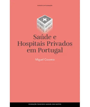 Imagem do livro «Saúde e Hospitais Privados em Portugal»