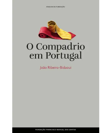 Imagem do livro O Compadrio em Portugal de João Ribeiro-Biadoui