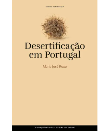 Imagem do Livro «Desertificação em Portugal», de Maria José Roxo