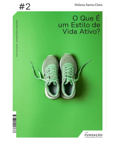 Capa do livro «O Que É um Estilo de Vida Ativo?», o segundo da coleção «Pela Sua Saúde - Atividade Física e Bem-Estar».