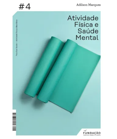 Capa do livro «Exercício Físico e Saúde Mental», o quarto da coleção «Pela Sua Saúde - Atividade Física e Bem-Estar».