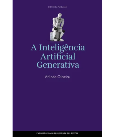 Imagem da capa do livro «Inteligência Artificial Generativa» de Arlindo Oliveira, publicado pela Fundação