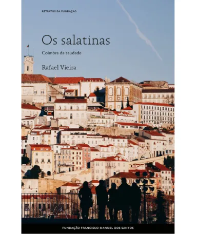 Imagem da capa do retrato «Os Salatinas, Coimbra da Saudade»