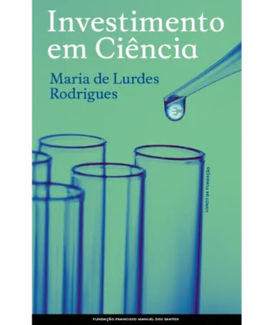 Capa do livro «Investimento em Ciência», de Maria de Lurdes Rodrigues