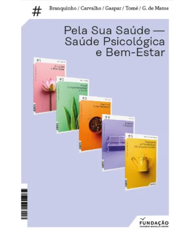 Imagem com as capas dos cinco livros da coleção «Pela Sua Saúde - Saúde Psicológica e Bem-Estar»