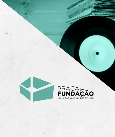 Imagem ilustrativa da Praça da Fundação «o que mudou na indústria musical portuguesa?»