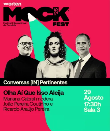 Imagem ilustrativa da Conversa [IN]Pertinente no Mock Fest, com Ricardo Araújo Pereira, Mariana Cabral e João Pereira Coutinho