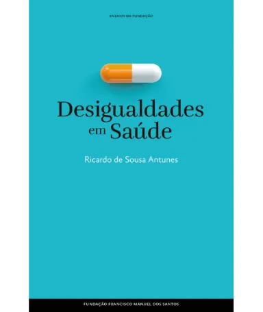 Imagem da capa do livro «Desiguladades em Saúde», de Ricardo de Sousa Antunes