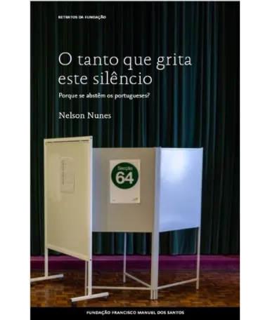 Imagem da capa do livro «O Quanto Grita Este Silêncio, Porque se abstêm os portugueses?