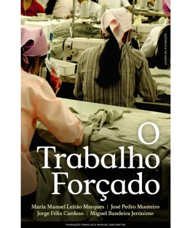 Imagem da capa do livro «O Trabalho Forçado», publicado em setembro de 2025