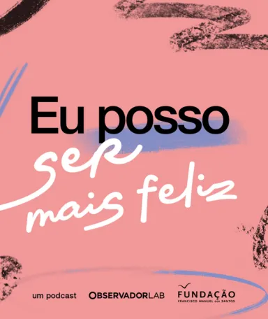 Imagem ilustrativa do podcast «Eu posso ser...», uma parceria da Fundação com o Observador Lab