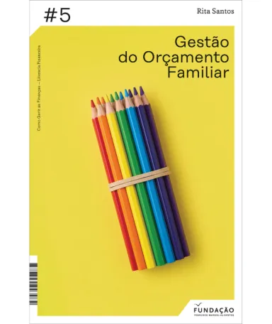 Vários lápis de cor sob um fundo amarelo, que ilustram a capa do livro «Gestão do Orçamento Familiar».