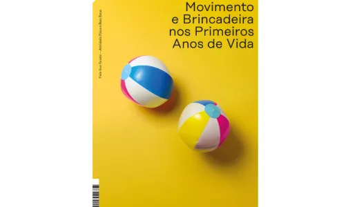 Capa do livro «Movimento e Brincadeira nos Primeiros Anos de Vida», o primeiro livro da coleção «Pela Sua Saúde - Atividade Física e Bem-Estar»