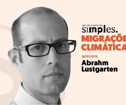 Retrato de Abraham Lustgarten, com texto: "Migrações climáticas - Entrevista".