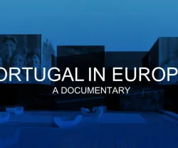 Imagem ilustrativa do documentário «Portugal na Europa - raízes e horizontes»