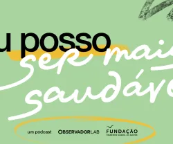 Imagem ilustrativa do segundo episódio do pocast «Eu posso ser...»