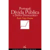 Portugal: Dívida Pública e o Défice Democrático