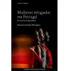 Imagem da capa do retrato «Mulheres Refugiadas em Portugal, De casa para um lugar qualquer», lançado em maio