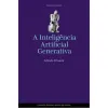 Imagem da capa do livro «Inteligência Artificial Generativa» de Arlindo Oliveira, publicado pela Fundação