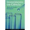 Capa do livro «Investimento em Ciência», de Maria de Lurdes Rodrigues