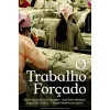 Imagem da capa do livro «O Trabalho Forçado», publicado em setembro de 2025